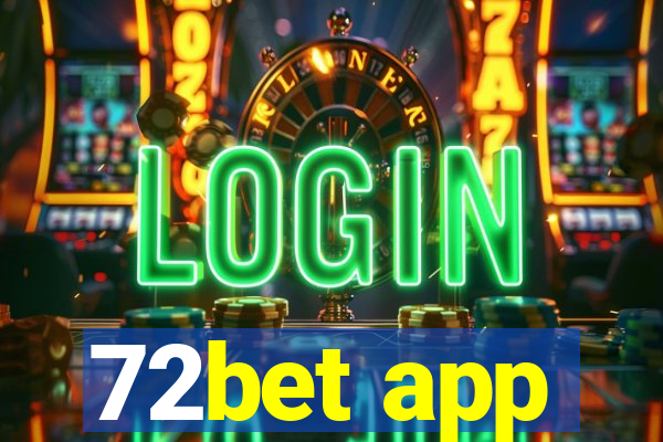 72bet app